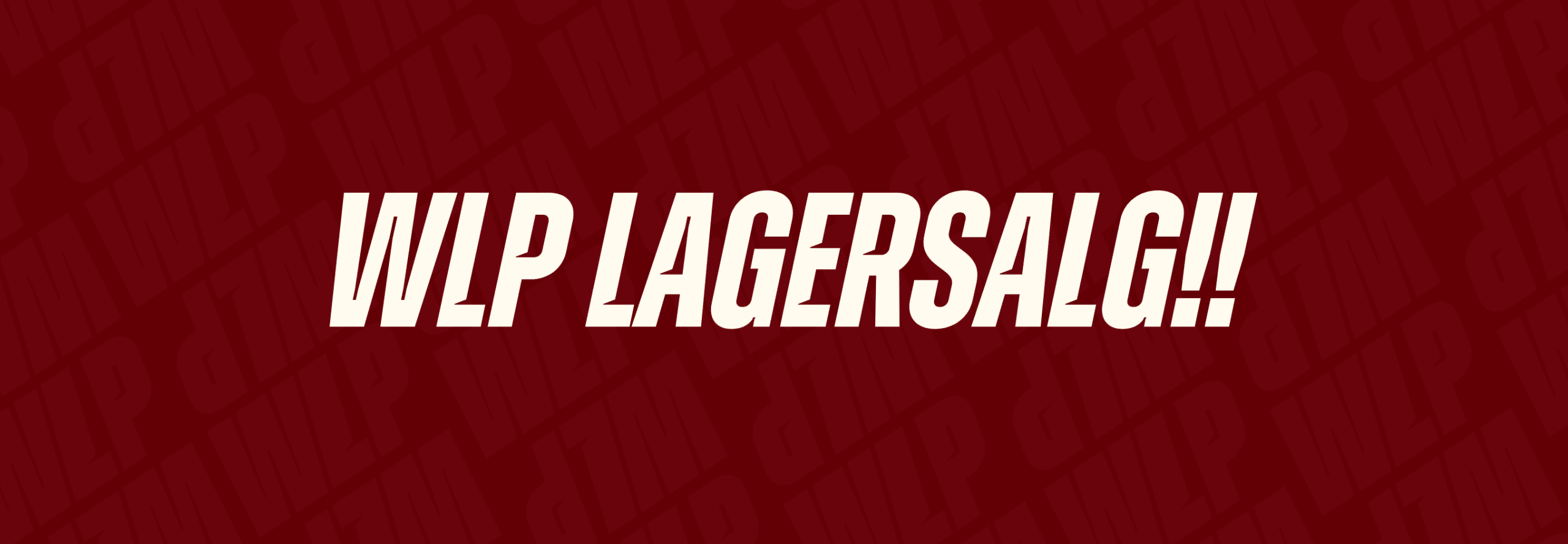 wlp lagersalg!!